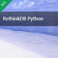 RethinkDB Python
