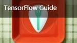 TensorFlow Guide